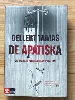De apatiska : om makt, myter och manipulation