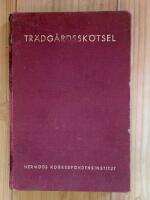 Tr&auml;dg&aring;rdssk&ouml;tsel  