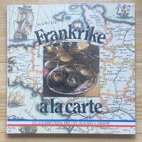 Frankrike &agrave; la carte : en gourmetresa med Siv och Key L Nilson