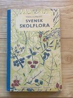 Svensk skolflora &ndash; Fanerogamer och ormbunksv&auml;xter