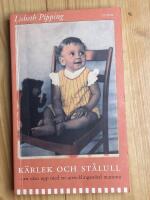 K&auml;rlek och st&aring;lull : att v&auml;xa upp med en utvecklingsst&ouml;rd mamma