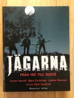 J&auml;garna - fr&aring;n id&eacute; till succ&eacute;