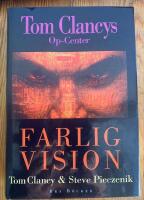 Tom Clancy's Op-Center, Bok 3 : Farlig Vision