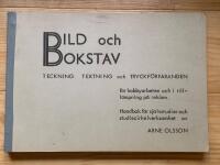 Bild och Bokstav - Teckning,Textning och Tryckf&ouml;rfaranden, f&ouml;r hobbyarbeten  och reklam