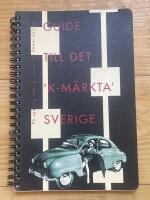 Guide till det K-m&auml;rkta Sverige. P&aring; spaning efter gruvlavar
