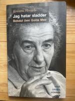 Jag hatar sladder : bokslut &ouml;ver Golda Meir - drama, ess&auml;