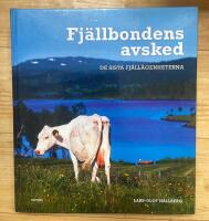 Fj&auml;llbondens avsked - de sista fj&auml;ll&auml;genheterna