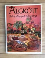 &Auml;lgk&ouml;tt : behandling och tillagning