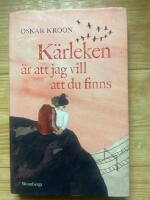 K&auml;rleken &auml;r att jag vill att du finns