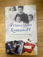 Prinsessan Romanoff : Ett liv i Romanovdynastins skugga