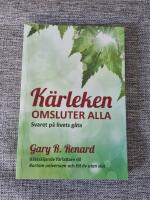 K&auml;rleken omsluter alla : svaret p&aring; livets g&aring;ta