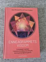 Enneagrammets visdom : en komplett handbok i mental och andlig utveckling f&ouml;r de nio personlighetstyperna