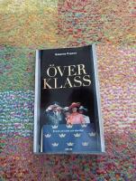 &Ouml;verklass : en bok om klass och identitet