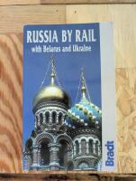 Russia by rail with Belarus and Ukraine