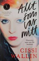 Allt som var mitt : historien som inte f&aring;r ber&auml;ttas