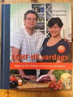 LCHF till vardags : riktig mat f&ouml;r familjer med tunna pl&aring;nb&ouml;cker