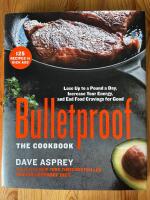 Bulletproof: the cookbook