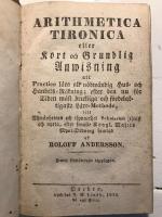 Arithmetica tironica, eller Kort och grundlig anwisning at practice l&auml;ra all n&ouml;dw&auml;ndig hus- och handels-r&auml;kning; efter den nu f&ouml;r tiden m&auml;st brukliga och f&ouml;rdelaktigaste l&auml;ro-methode, til allm&auml;nhetens och i synnerhet scholarnes tjenst