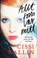 Allt som var mitt : historien som inte f&aring;r ber&auml;ttas