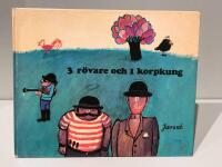 3 r&ouml;vare och 1 korpkung : en r&ouml;varhistoria