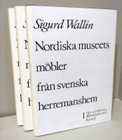Nordiska museets m&ouml;bler fr&aring;n svenska herremanshem l-lll