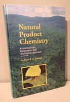 Natural Product Chemistry, A mechanistic, biosynthetic and ecological approach