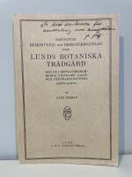 Kortfattad beskrivning och orienteringsplan &ouml;ver Lunds botaniska tr&auml;dg&aring;rd och de i denna f&ouml;rekommande viktigare gagn- och prydnadsv&auml;xterna