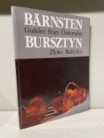 B&auml;rnsten : guldet fr&aring;n &Ouml;stersj&ouml;n = Bursztyn : złoto Bałtyku