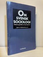Om svensk sociologi : historia, problem och perspektiv