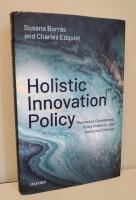 Holistic innovation policy: theoretical foundations, policy problems, and instrument choices