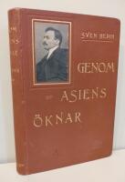Genom Asiens &ouml;knar: forskningar och &auml;fventyr 1893-1897: med 127 illustrationer och 3 kartor