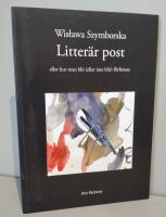 Litter&auml;r post: eller hur man blir (eller inte blir) f&ouml;rfattare