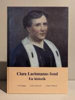 Clara Lachmanns fond : en historik