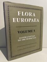 Flora Europaea Vol. 5 Alismataceae to Orchidaceae (Monocotyledones)