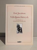 V&auml;lviljans f&ouml;rtryck : en fallstudie av allm&auml;nnyttig bostadspolitik