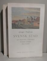 Svensk stad. Liv och stil i svenska st&auml;der under 1800-talet (Del 1, band 1-2)
