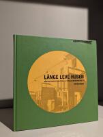 L&auml;nge leve husen : arkitektoniska kvaliteter i ett f&ouml;rvaltningsperspektiv