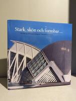 Stark, skön och formbar : en bok om betongens mångfald