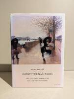 Kokotternas Paris : det galanta parislivet och dubbelmoralen