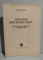 Attungen och marklandet: studier &ouml;ver agrara f&ouml;rh&aring;llanden i medeltidens Sverige