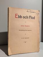 Ebb och Flod. Hvad tidens str&ouml;m bringar och bortf&ouml;r