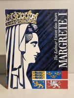 Margrete I : regent of the North : the Kalmar Union 600 years : essays and catalogue