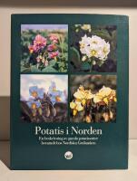 Potatis i Norden  : en beskrivning av gamla potatissorter bevarade hos Nordiska genbanken