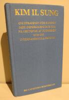 Om strategin f&ouml;r kampen mot imperialismen och USA p&aring; grundval av jucheid&eacute;n och om internationella fr&aring;gor