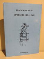 Practical Guide to Esoteric Healing