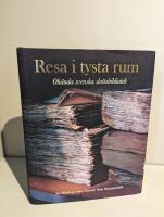 Resa i tysta rum. Ok&auml;nda svenska slottsbibliotek