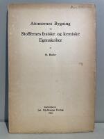 Atomernes Bygning og Stoffernes fysiske og kemiske Egenskaber.