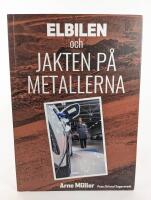 Elbilen : och jakten p&aring; metallerna