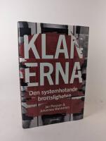 Klanerna. Den systemhotande brottsligheten