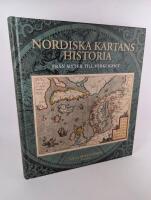 Nordiska kartans historia. Fr&aring;n myter till verklighet